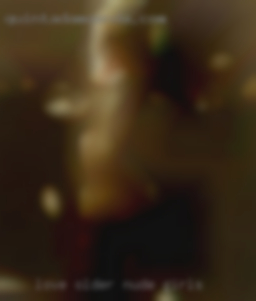 Love older women, love for nude girls  kinky fun.
